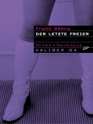 cover image of Der letzte Freier: 64 Seiten und Schluss!